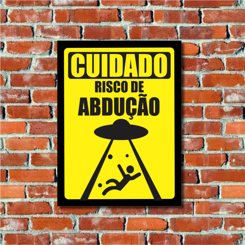 Placa Decorativa - Alien Alienígena Risco De Abdução 20X30 ou 30x40
