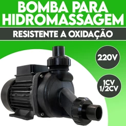 Bomba Para Banheira Hidromassagem 1Cv e 1/2Cv Monofásica 220V
