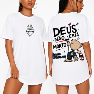 Camiseta Feminina Deus Não Está Morto Estampada Evangélica Católica Lançamento Tecido Algodão Unissex Manga Curta