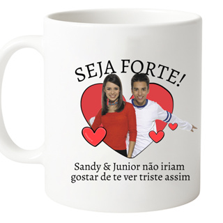 Caneca Seja Forte Sandy e Junior em Oferta na Shopee