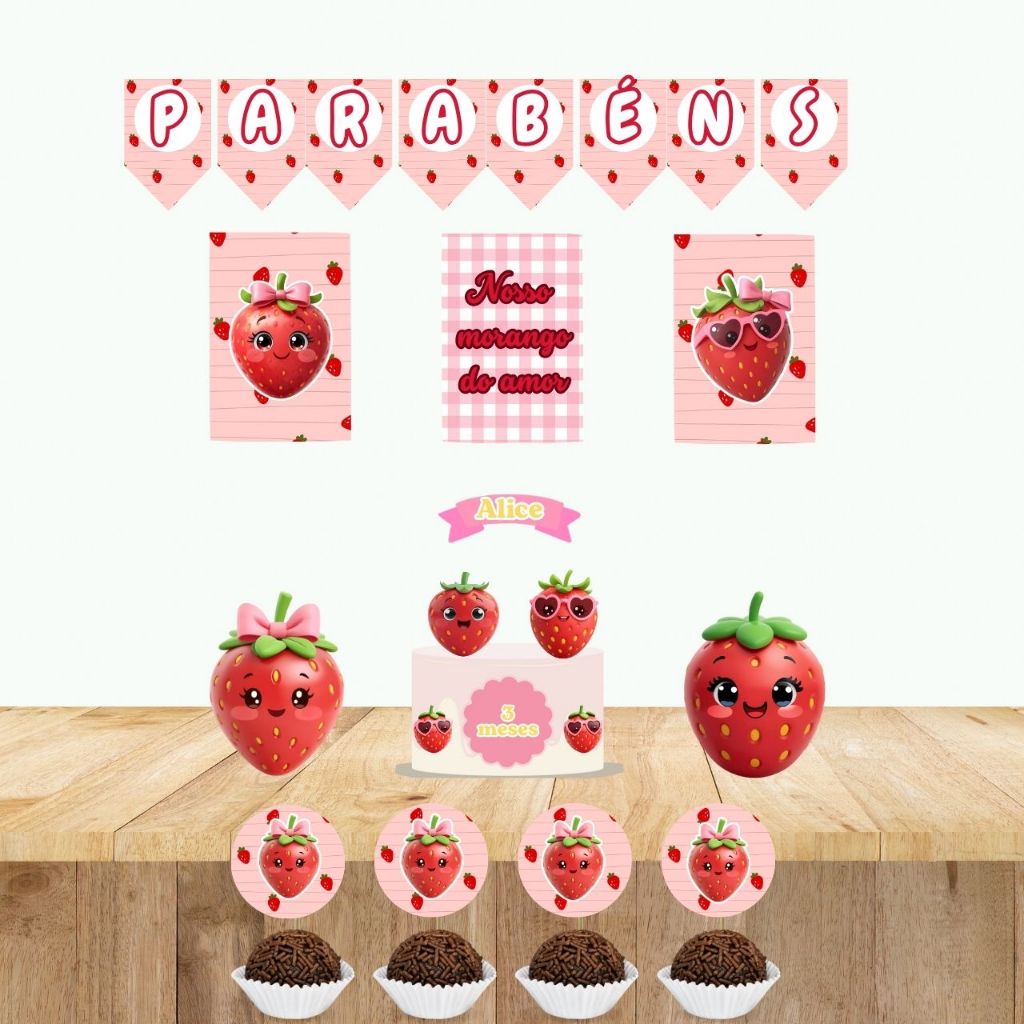 Festa personalizada morango moranguinho feira quitandinha frutas mesversario aniversario topo de bolo