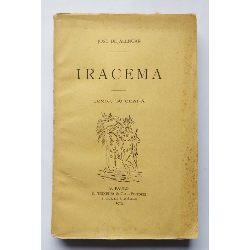 Livro Iracema Lenda do Ceará José de Alencar 1913