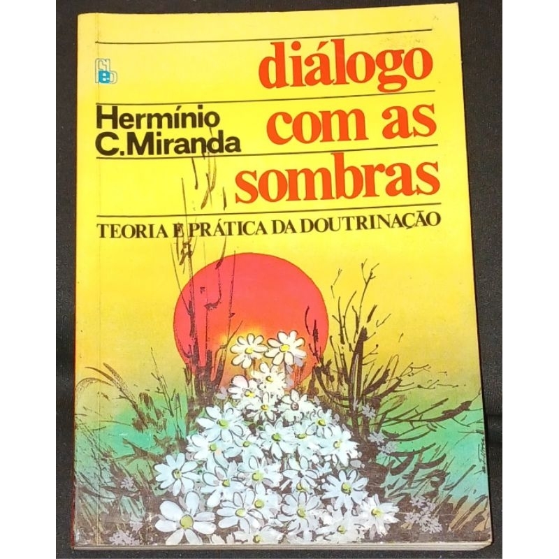 Livro Diálogo com as sombras Hermínio C. Miranda 2692
