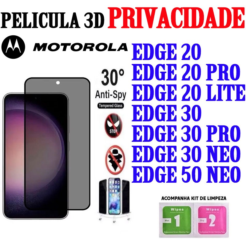 Película 3D Privacidade HD MOTOROLA EDGE 20/20 PRO/20 LITE/EDGE 30/EDGE 50 NEO  Protetor Da Tela Anti Spy  Cobri Tudo