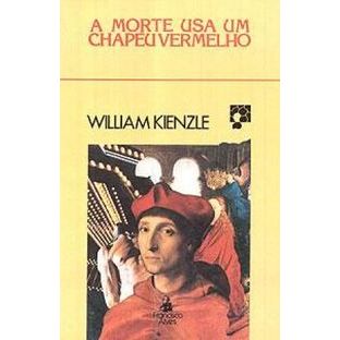 LIVRO A Morte usa um Chapeu Vermelho (Horas em suspense #45) William Kienzle Ano:1982 / Páginas:281