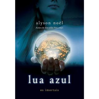 LUA AZUL OS IMORTAIS - VOLUME 2 de Alyson Noel em Oferta na Shopee