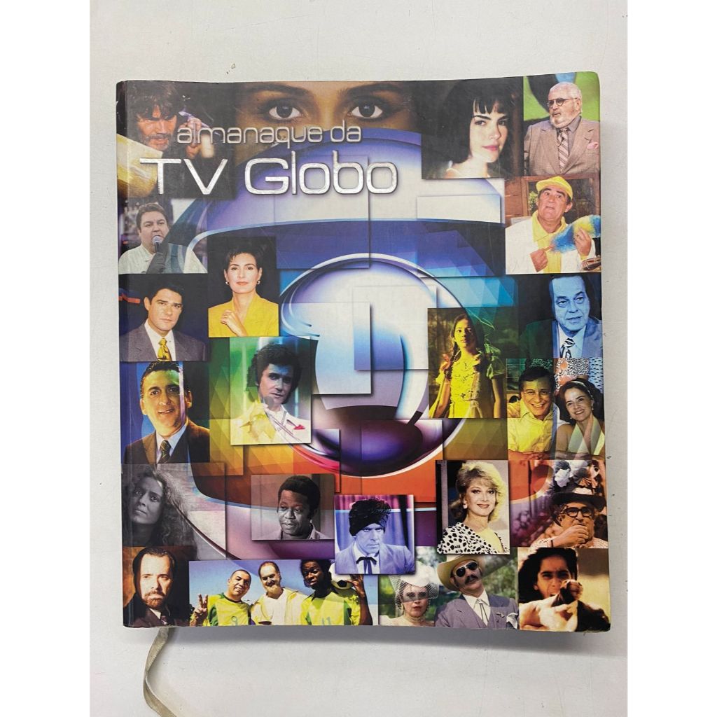 Livro Almanaque da Tv Globo Marcel Souto Maior Editora Globo 2006 Xuxa Ana Paula Arósio Angelica Glória Pires  20432
