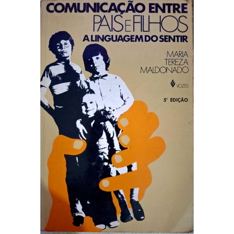LIVRO : COMUNICAÇÃO ENTRE PAIS E FILHOS
