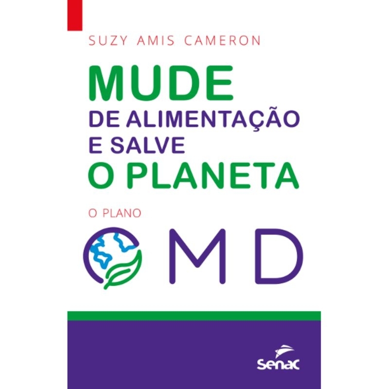 Mude sua alimentação e salve o planeta: o plano OMD