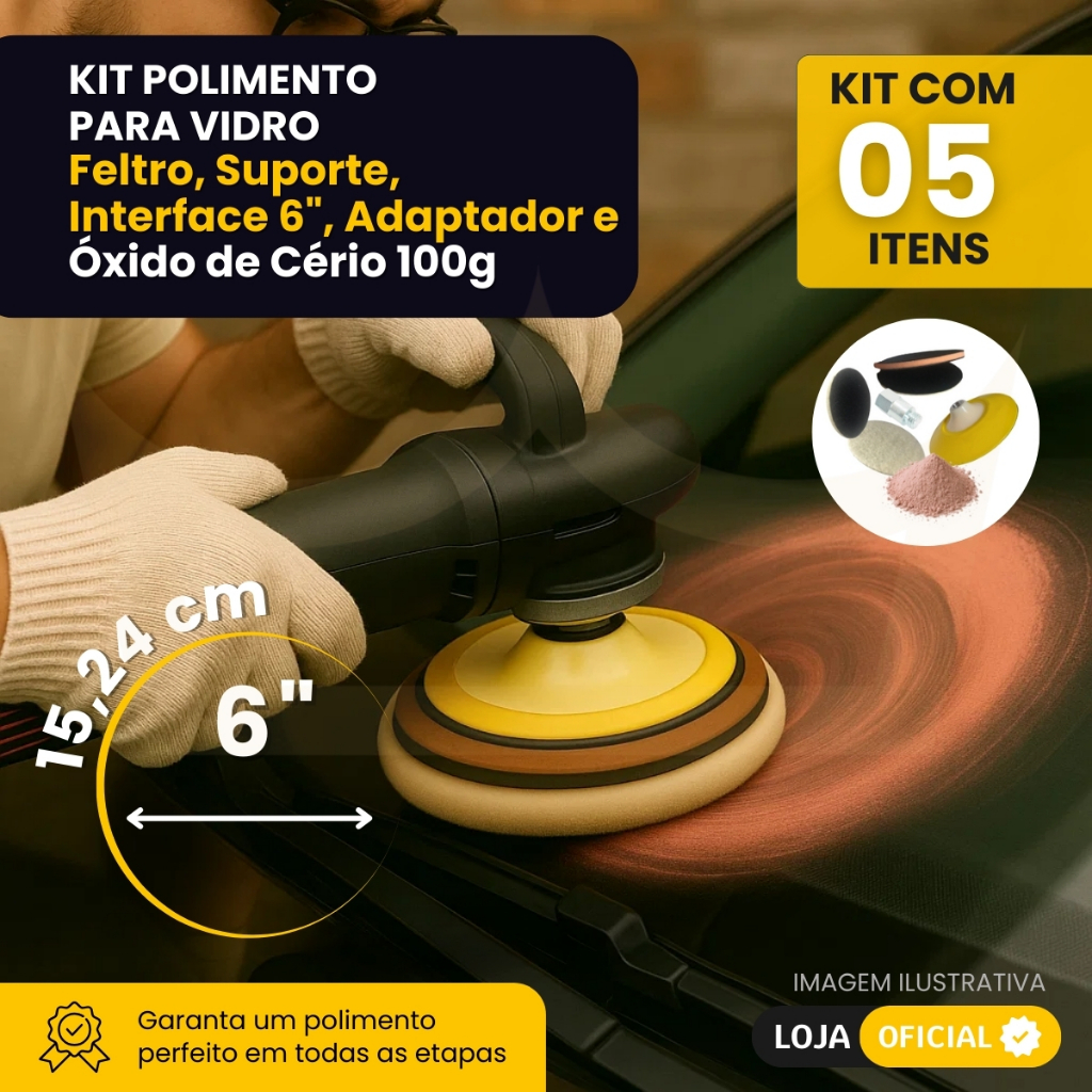 Kit Completo Polidor Vidros Feltro 6 polegadas + Pó de Cério Vermelho 100g Rei Autos