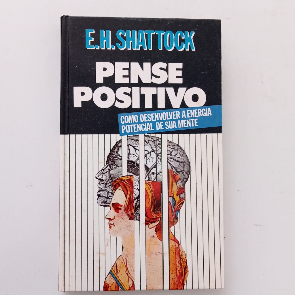 Livro: Pense Positivo De E. H. Shattock