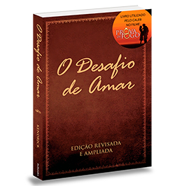 O Desafio de Amar — Livro Baseado no Filme PROVA DE FOGO | Desafio de 40 Dias para o Casamento | Irmãos Kendrick