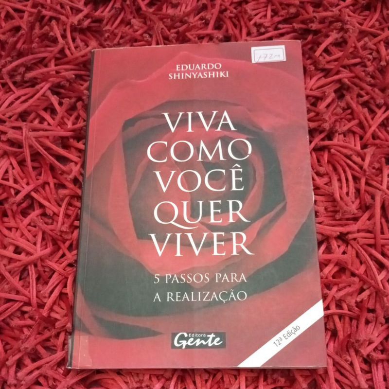 Viva como você quer viver 5 passos para a realização Eduardo Shinyashiki (772m)