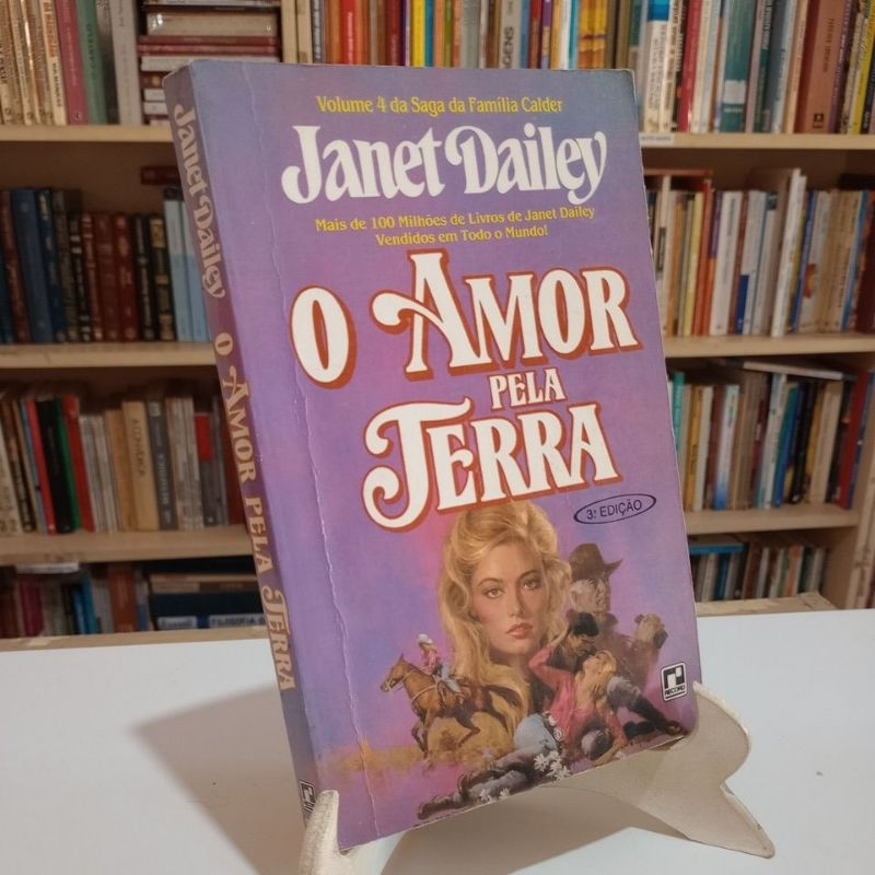 O Amor Pela Terra - Janet Dailey (volume 4 da Saga Família Calder)
