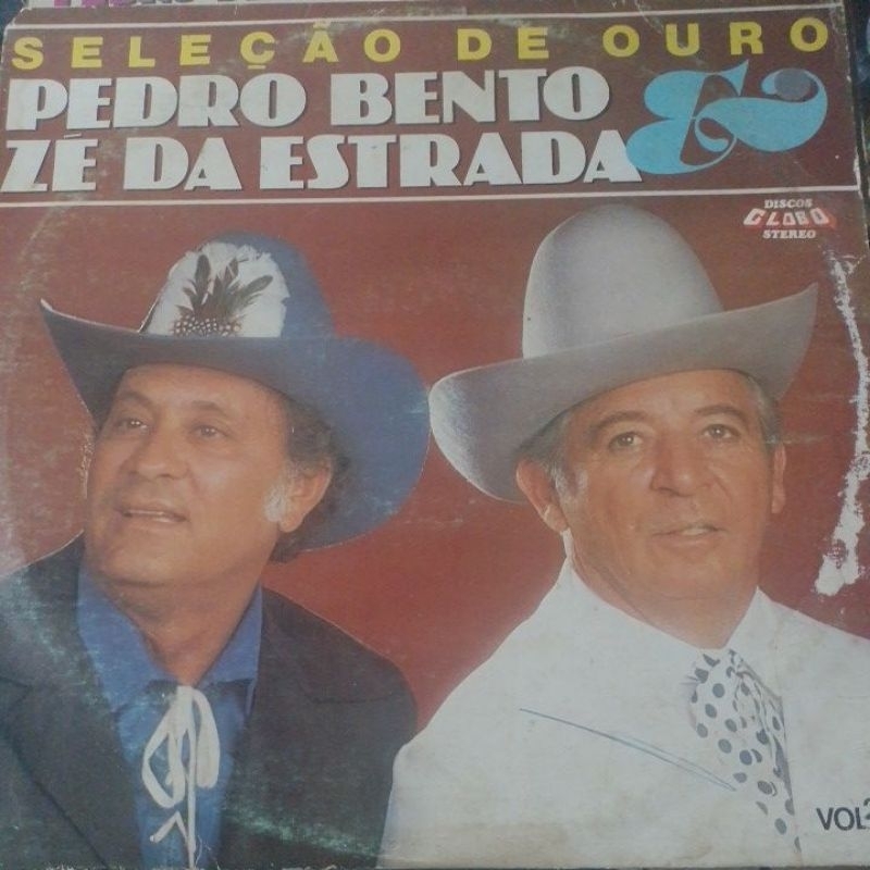 LP SELEÇÃO DE OURO - PEDRO BENTO E ZÉ DA ESTRADA,1984