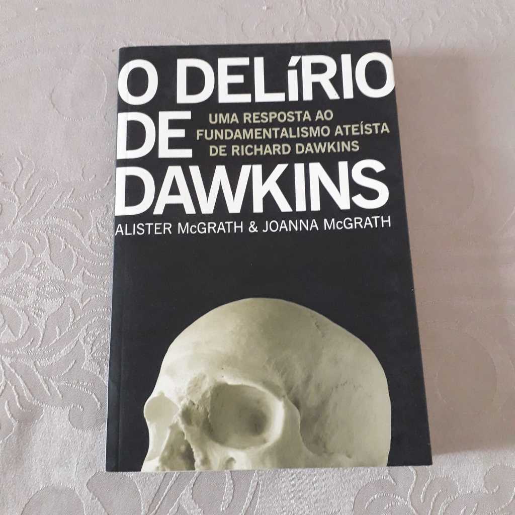 O Delírio de Dawkins autor Alister Mcgrath & Joanna McGrath. Usado. VER descrição do produto.