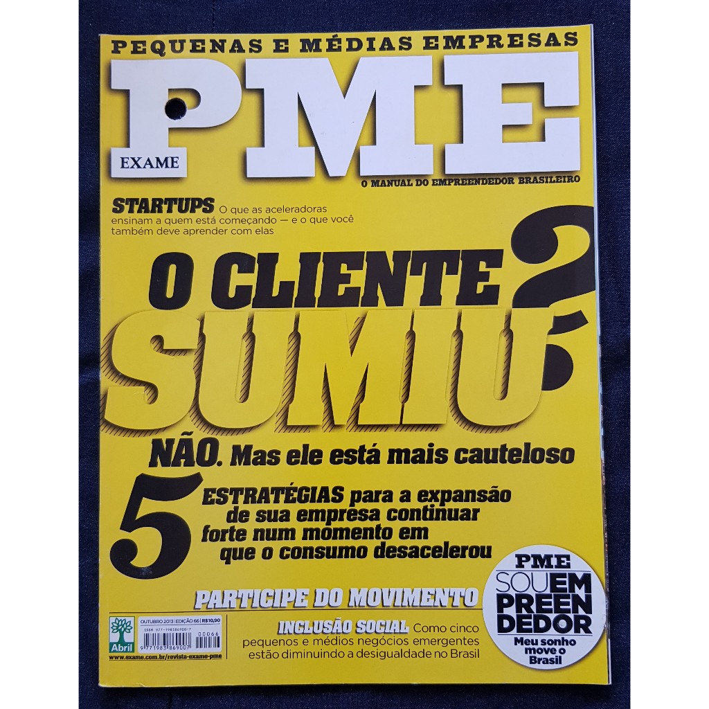 Revista Exame - PME - O CLIENTE SUMIU? #66 Out-2013 - (Usada)