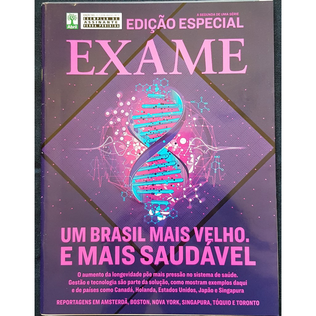 Revista EXAME - UM BRASIL MAIS VELHO. E MAIS SAUDÁVEL - A SEGUNDA DE UMA SÉRIE #1165 (Usada)
