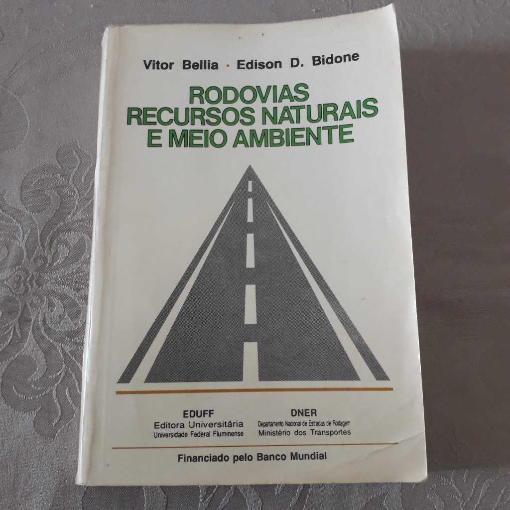 Livro: Rodovias Recursos Naturais e Meio Ambiente. Usado. VER descrição do produto.