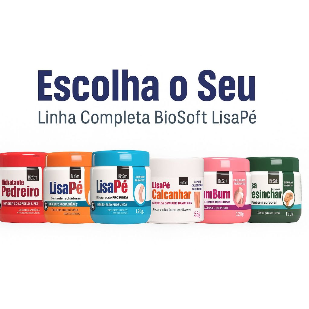 Creme Hidratante Biosoft Lisa Pé 55g/120g linha Completa para Pés, Corpo e Pele Escolha o seu