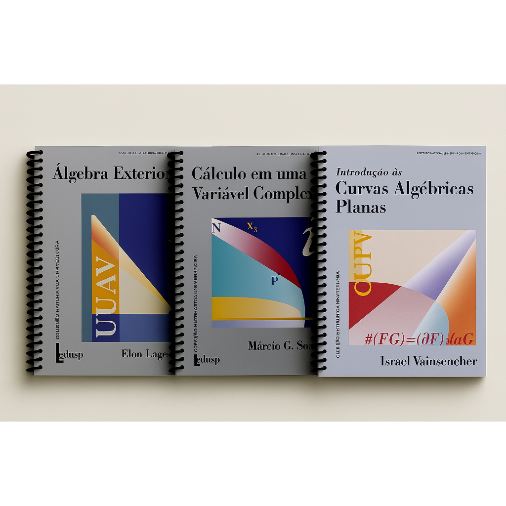 Cálculo em uma Variável Complexa, Álgebra Exterior e Curvas Algébricas Planas Formato A5, Impressão da Apostila