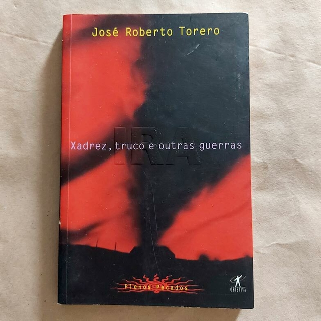 Livro Ira Xadrez, Truco E Outras Guerras - José Roberto Torero 1998