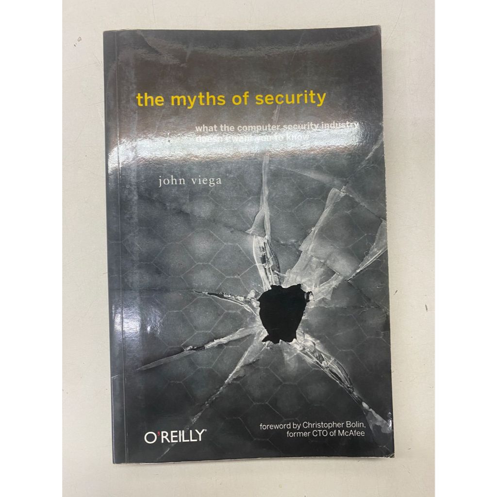 Livro The myths of security Wha the computer security industry doesn't want to know O Reilly John Viega 20623