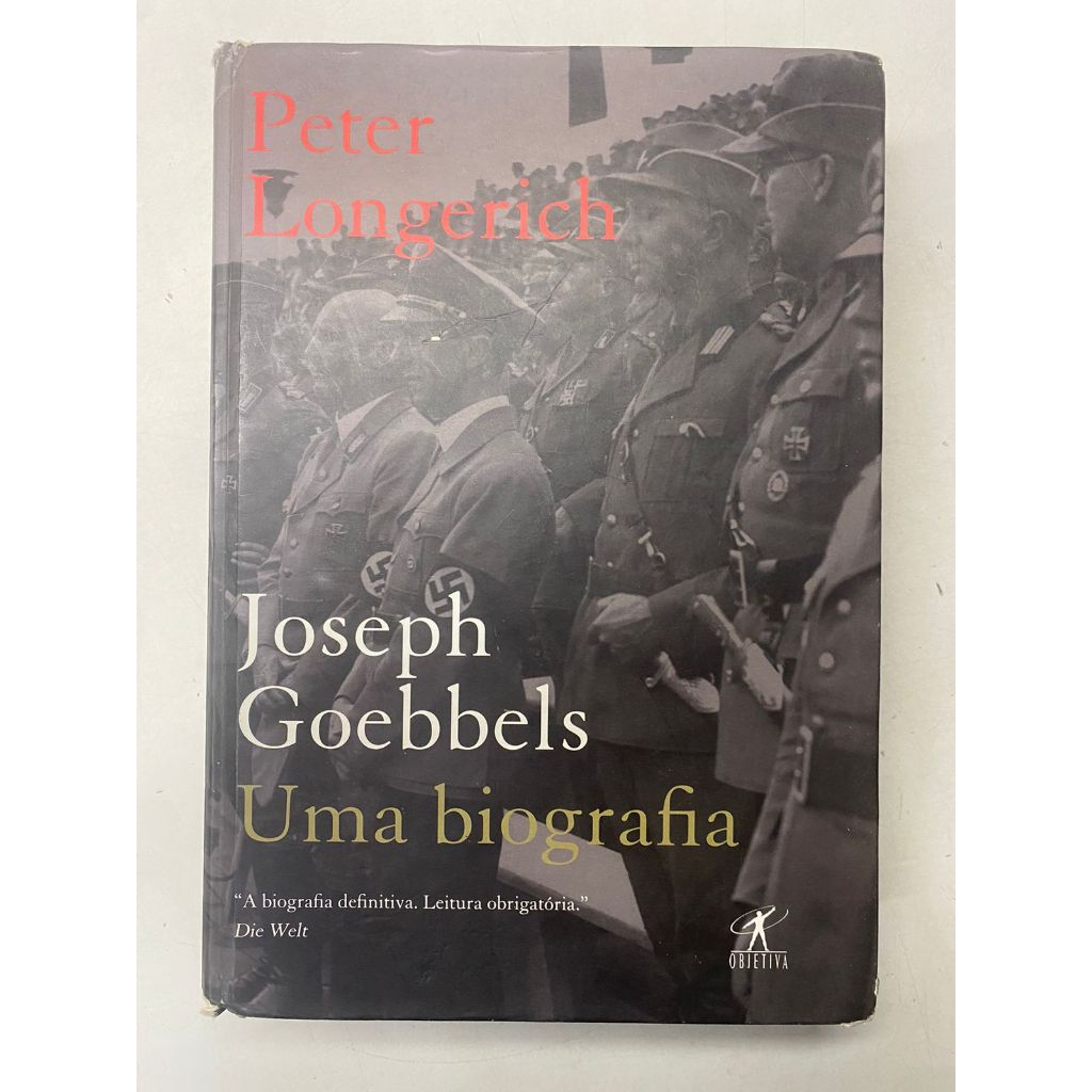 Livro Joseph Goebbels Uma Biografia '' A biografia definitiva. Leitura Obrigatoria.'' Die Welt Peter Longerich 20625