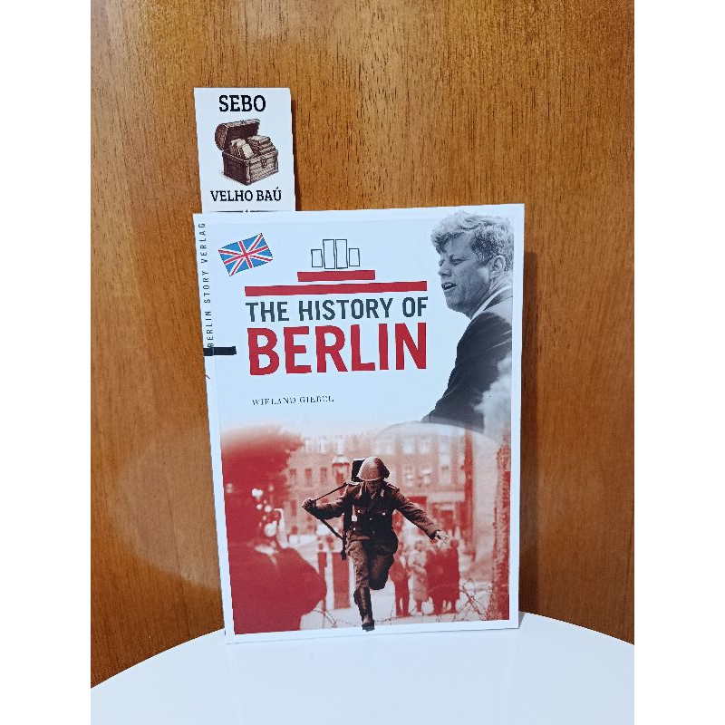 Livro THE HISTORY OF BERLIN - Wieland Giebel