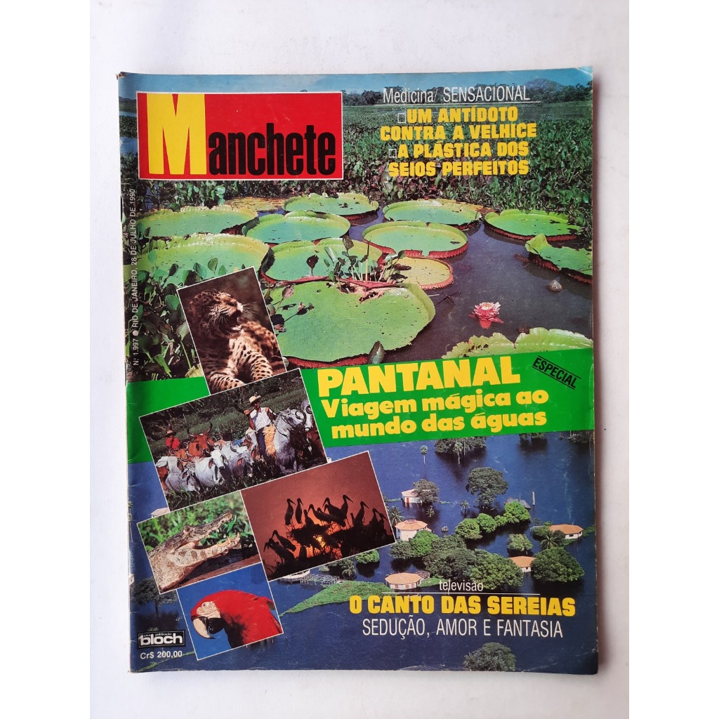 Revista Manchete: Pantanal Viagem Mágica ao Mundo Das Águas - N° 1997 - 28 de Julho de 1990