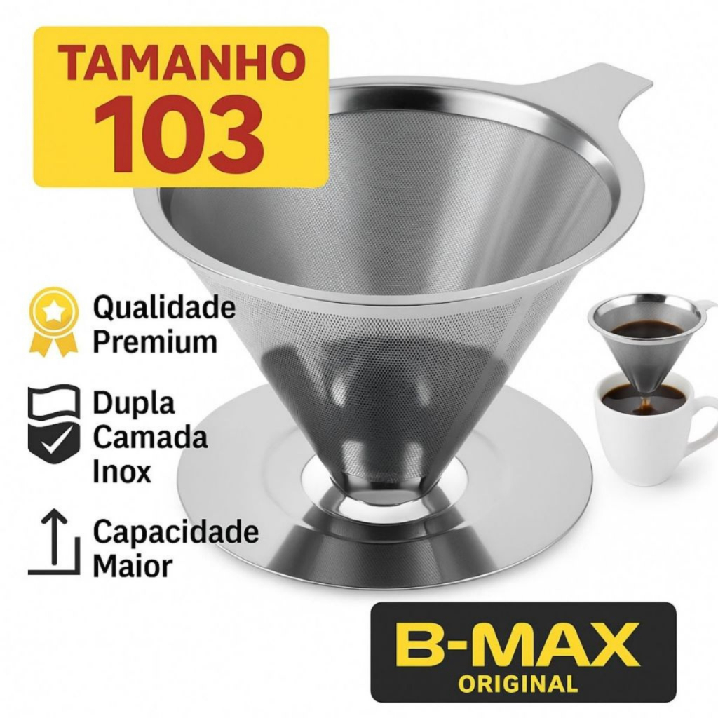 Filtro de Café Inox 103 B-max – Dupla Camada Reutilizável Dispensa Papel |Café Forte e Sustentável