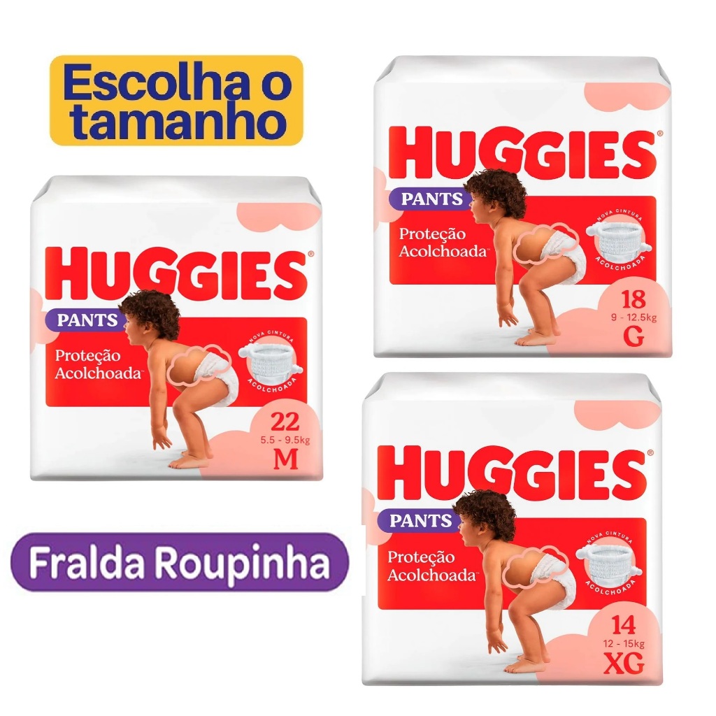 Fralda Huggies Pants Proteção Acolchoada (antiga Supreme Care Roupinha)  | P | M | G | XG | XXG