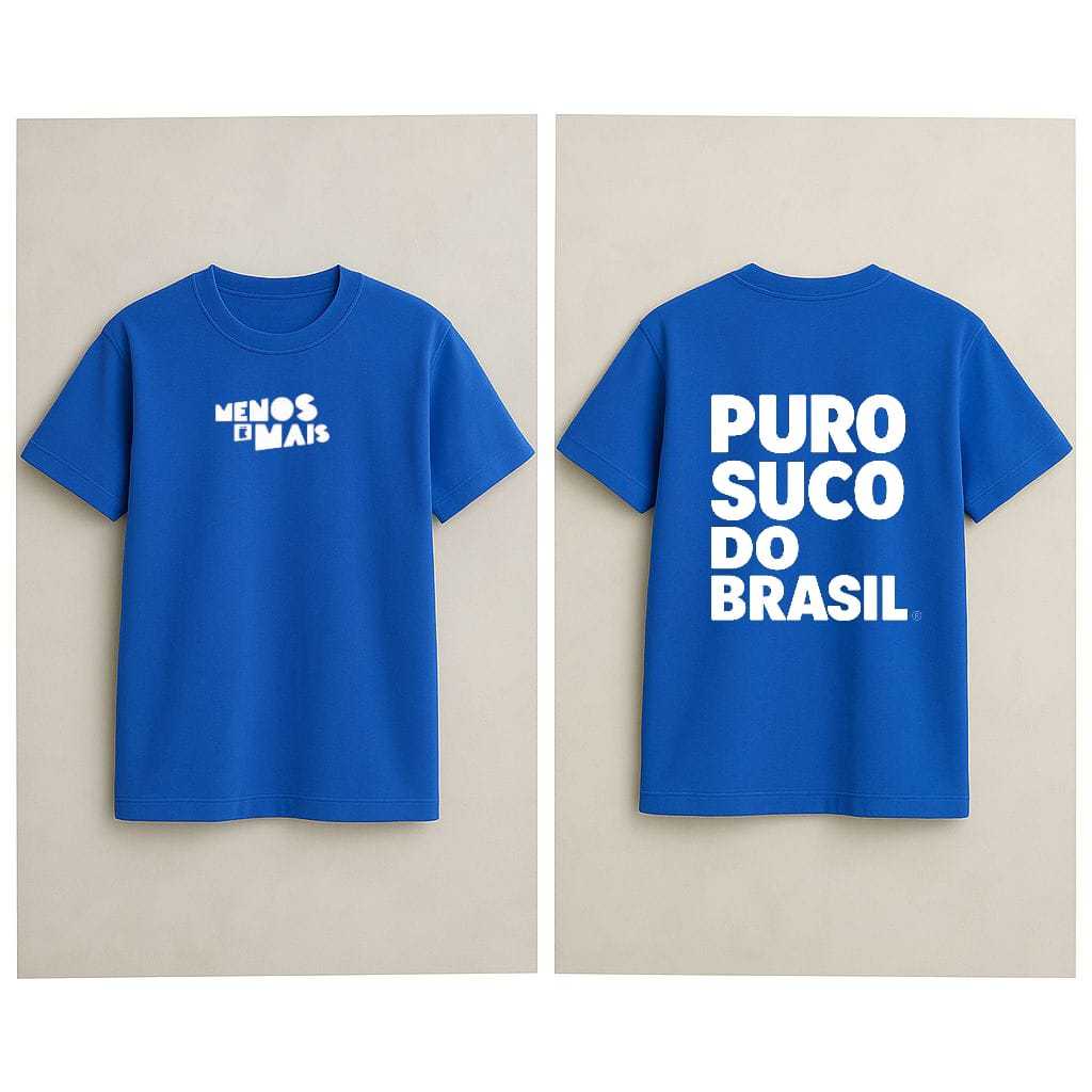 Camisa Camiseta Menos é Mais Puro Suco Do Brasil Pagode Samba 100% Algodão Unissex