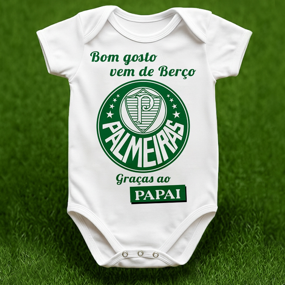 Body de Bebê Personalizado Palmeiras Bom Gosto Vem de Berço Graças Ao Papai em Oferta na Shopee