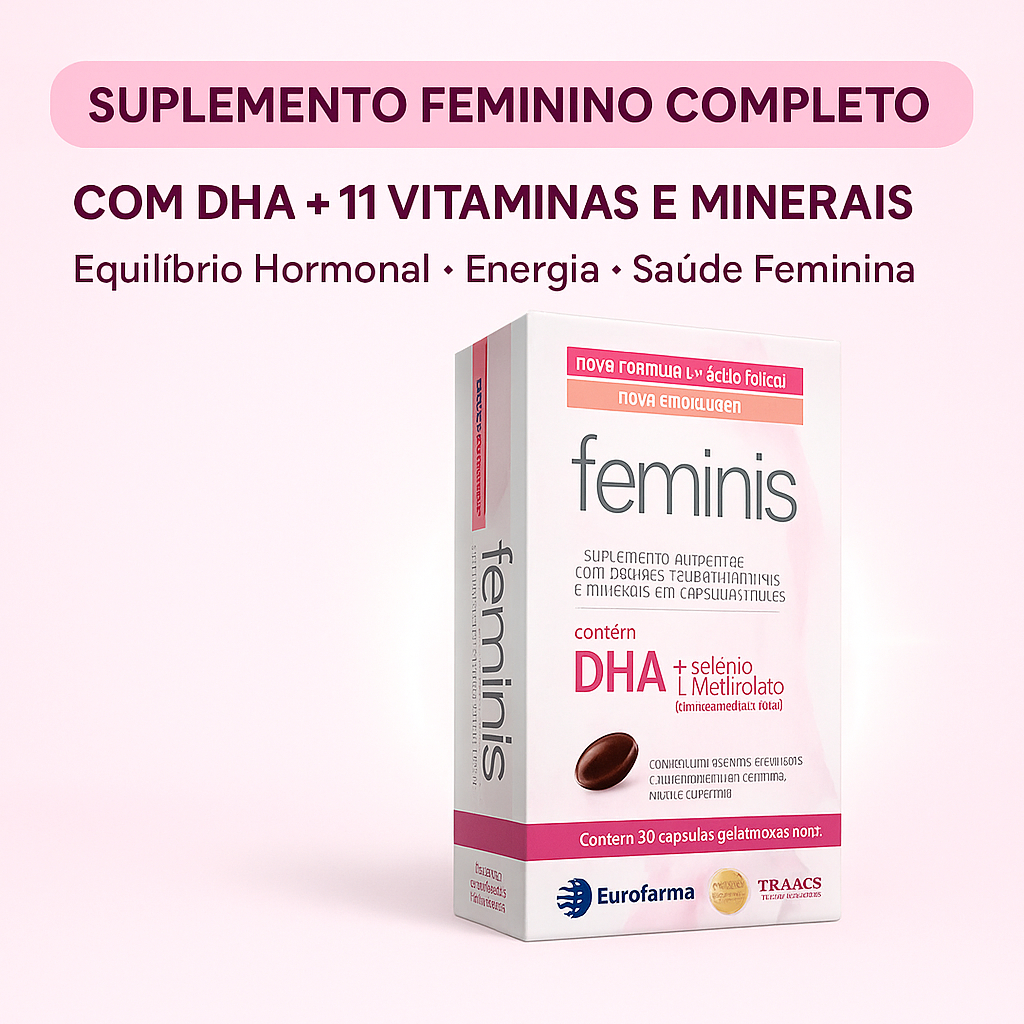 Feminis Eurofarma 30 Cáps – Suplemento Feminino com DHA, Vitaminas e Minerais | Saúde da Mulher