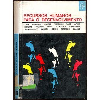 Livro -  Recursos Humanos para o Desenvolvimento - Condorcet Rezende (tradução)  Editora: FGV Ano: 1965