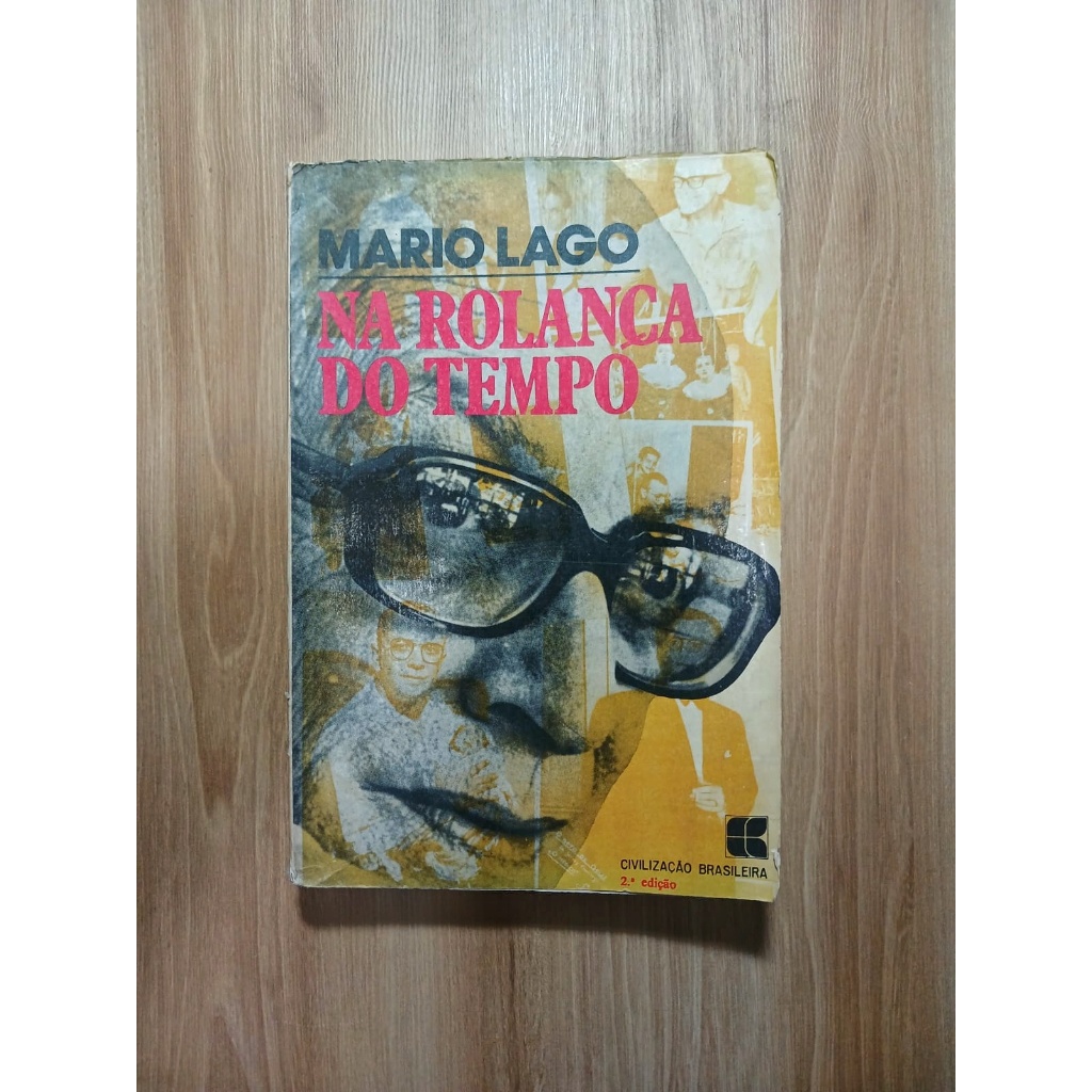 NA ROLANÇA DO TEMPO - MÁRIO LAGO