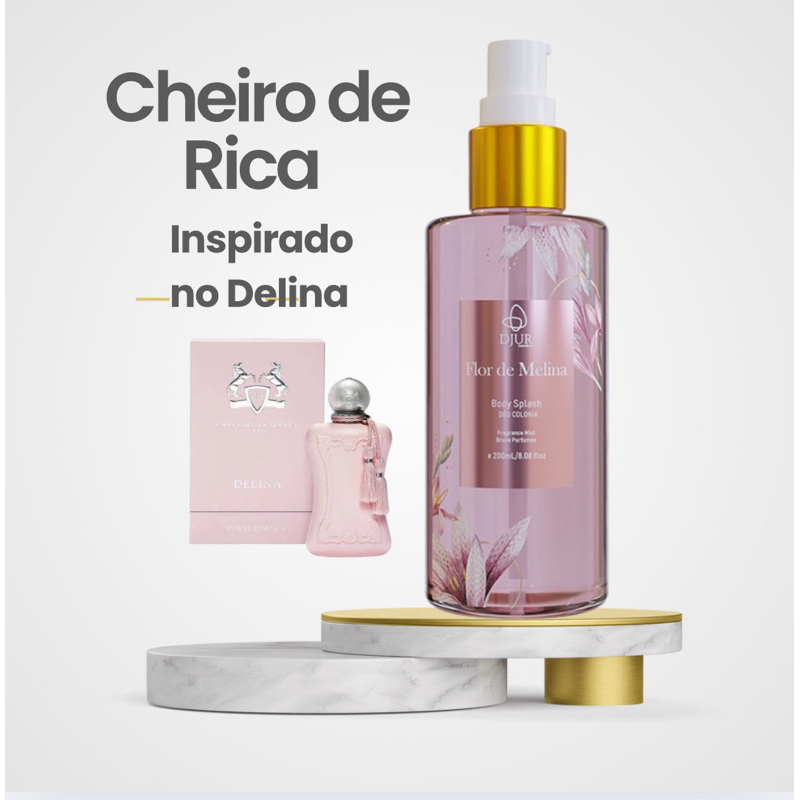 Body Splash Flor de Melina 200ml – Inspirado no Perfume Delina | Alta fixação, projeção, perfumaria fina