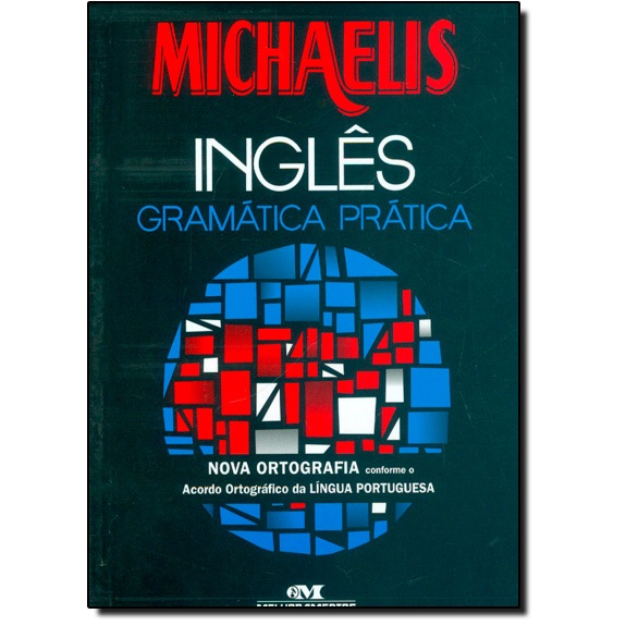 Michaelis Inglês: Gramática Prática - André Guilherme Polito