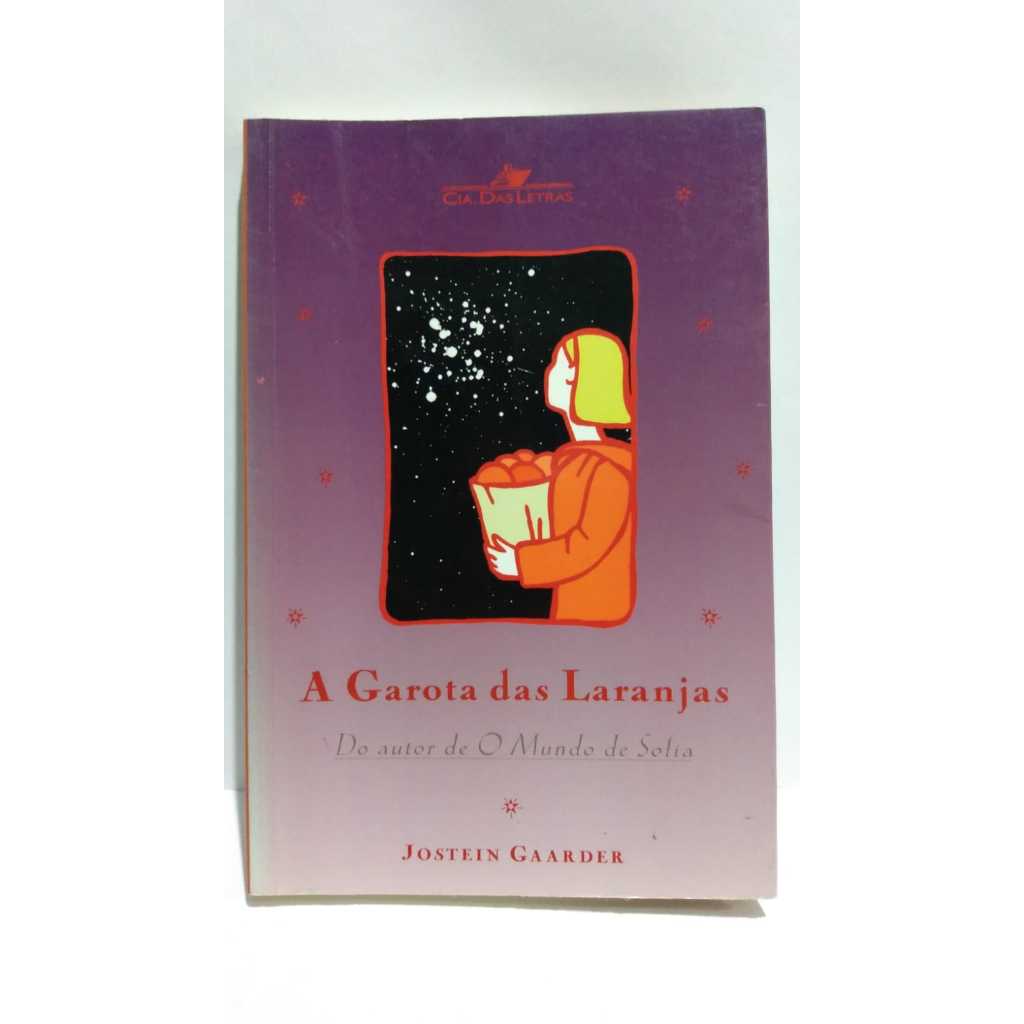 Livro a Garota das Laranjas de Jostein Gaarder Autor de o Mundo de Sofia