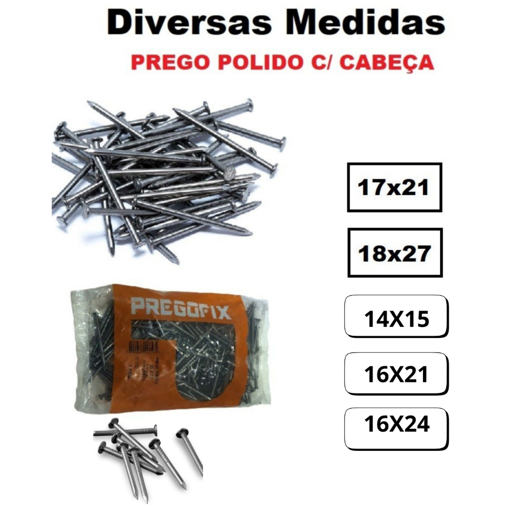 Prego Polido Comum com Cabeça 17x21/18x27 - Pregofix