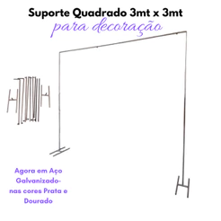 Suporte Quadrado P/ Decorações De Festas - 3 mt x 3 mt - EM AÇO GALVANIZADO
