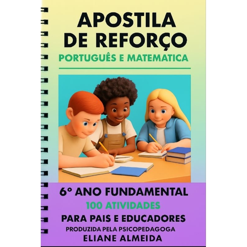 Imagem APOSTILA DE REFORÇO 6° ANO FUNDAMENTAL + DE 100 EXERCÍCIOS PORT. E MAT. IMEDIATO