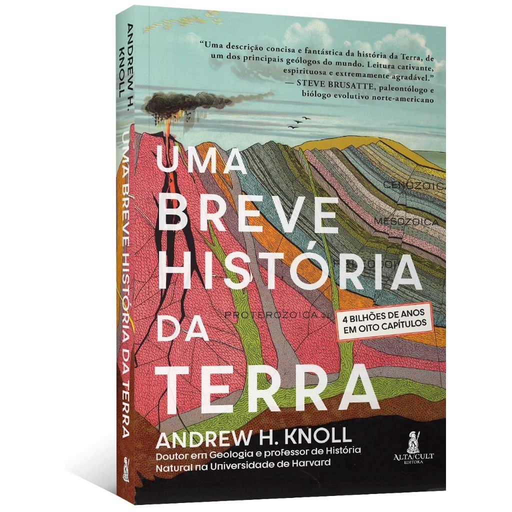 Uma Breve História da Terra: 4 Bilhões de Anos em Oito Capítulos  por Andrew H. Knoll (Auto
