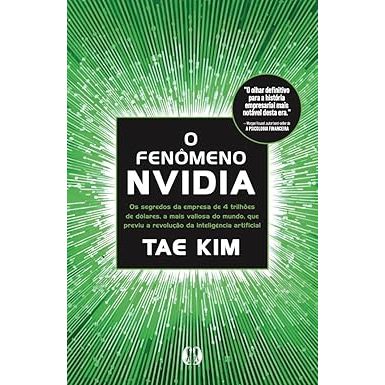 O Fenômeno da NVidia: Conheça o Segredo de Gestão Bilionário Escondido Pela Empresa que Previu a Revolução da Inteligênc