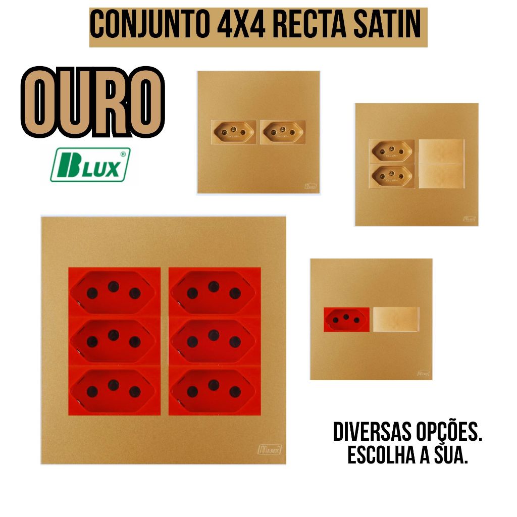 Conjunto 4x4 Tomada 10a ou 20a Interruptor simples ou paralelo Completo Placa Modulo Embutir Linha Recta Satin Ouro Blux