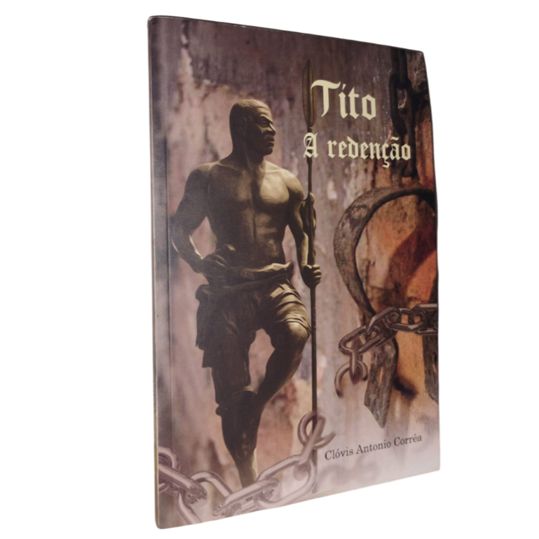Tito: A redenção - Clóvis Antonio Corrêa