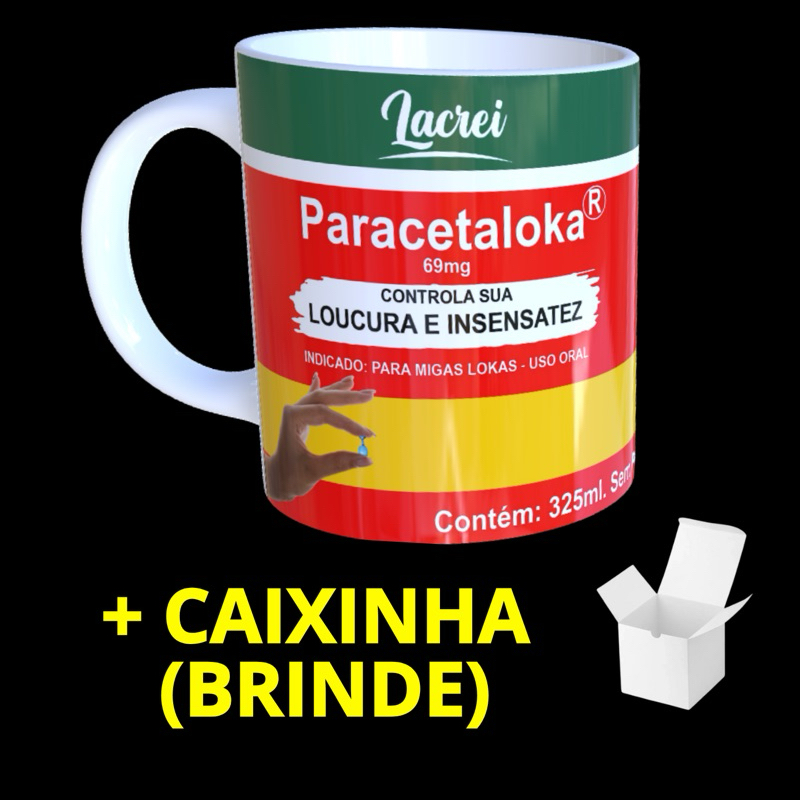 caneca paracetaloka tarja remédio engraçado + brinde