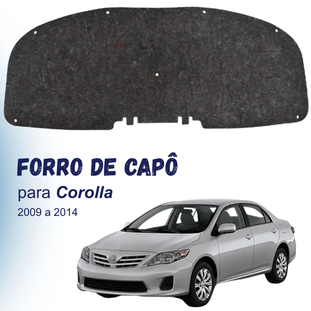 Forro de Capô Corolla 2009 2010 2011 2012 2013 2014 Manta Adesiva Acústica