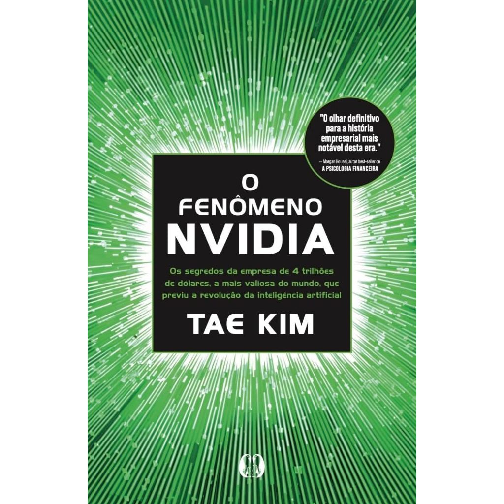 livro - O Fenômeno da NVidia: Conheça o Segredo de Gestão Bilionário Escondido Pela Empresa que Previu a Revolução da In